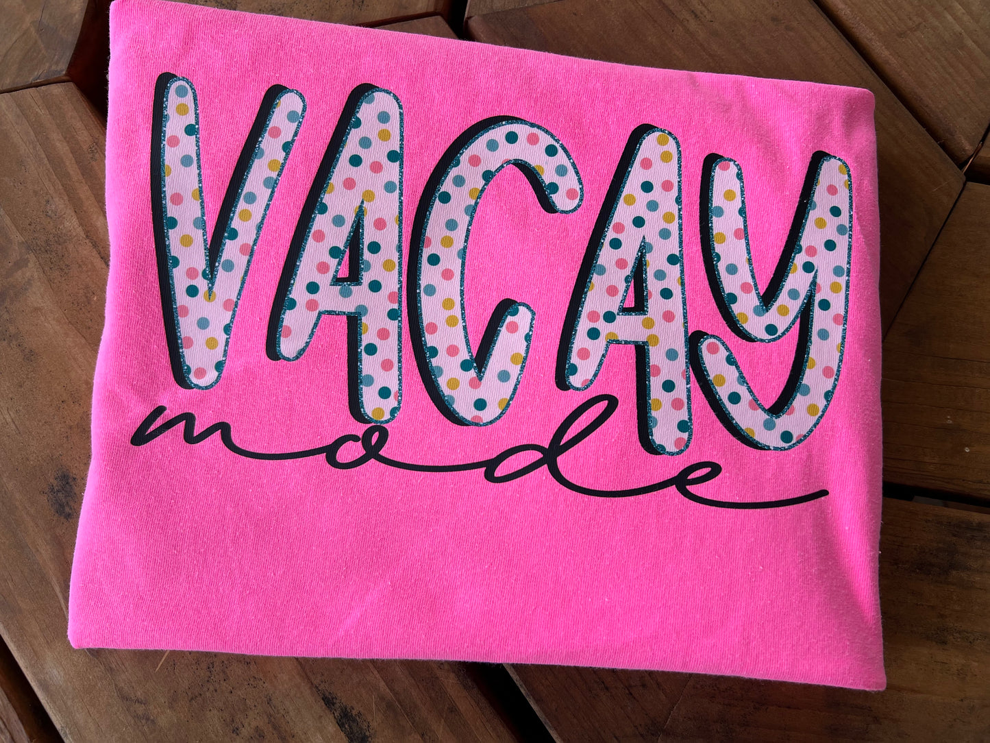 Vacay mode -DTF TRANSFER