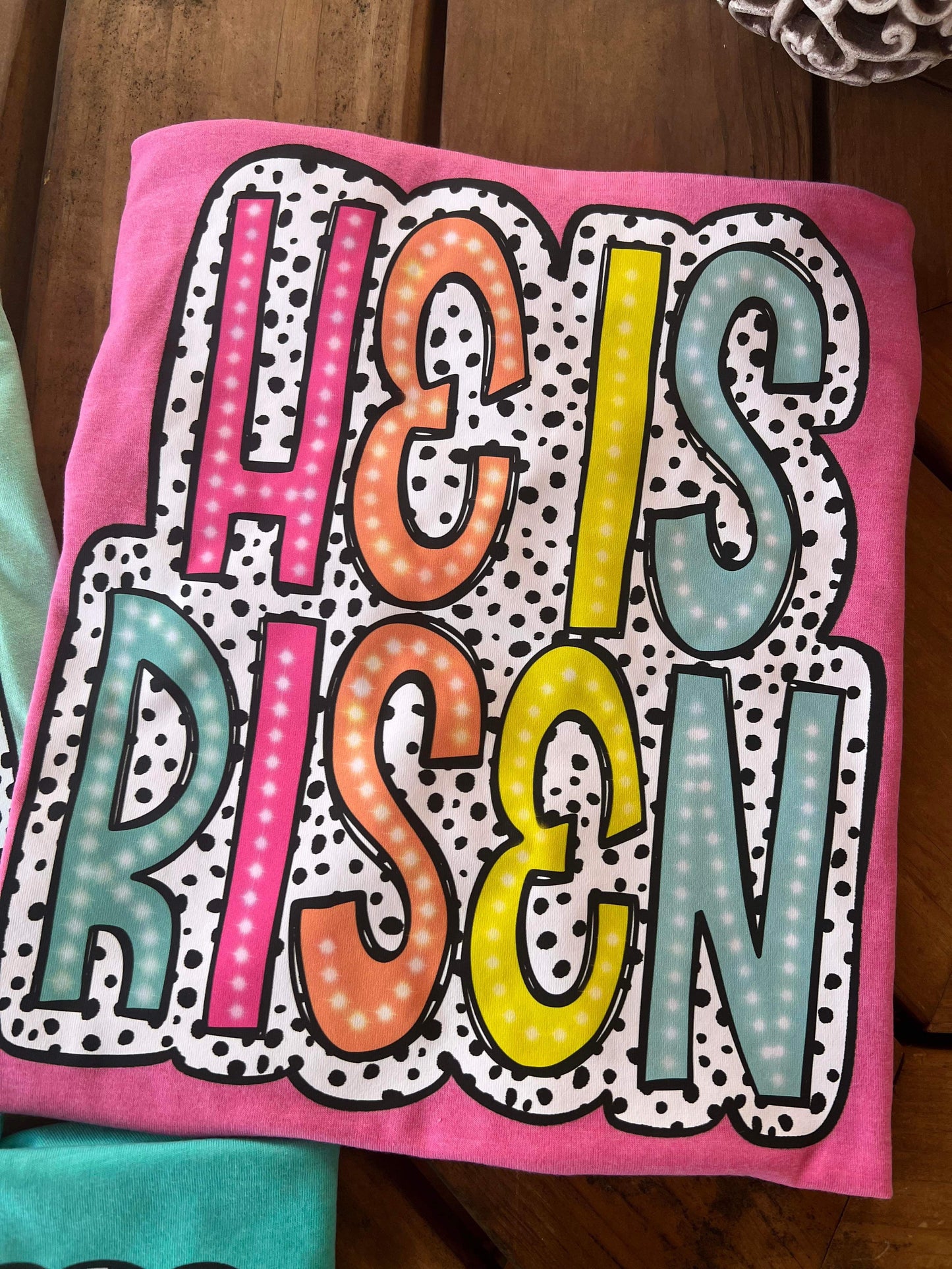 HE IS RISEN NEON DOTTED-DTF TRANSFER
