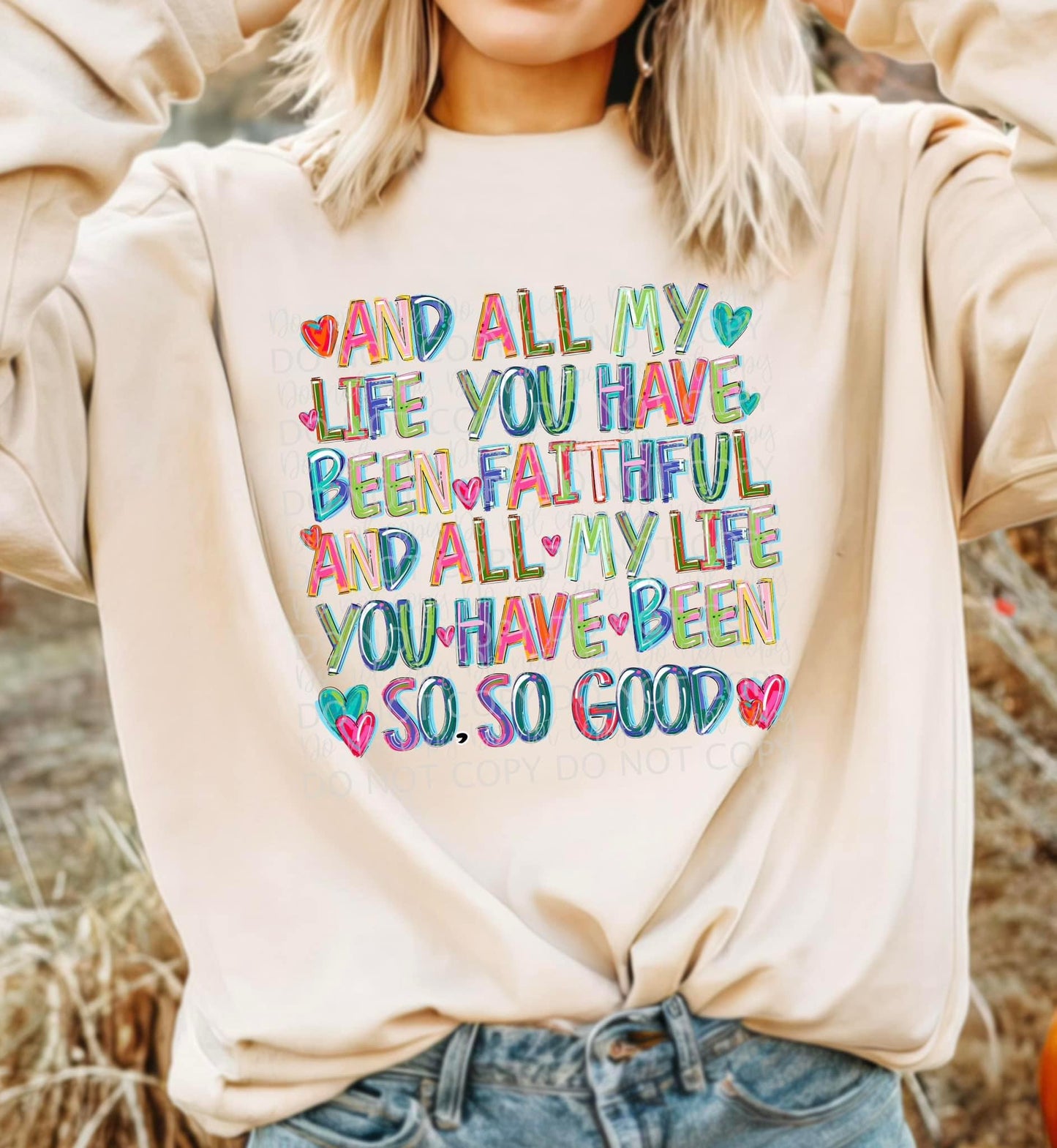 AND ALL MY LIFE YOU HAVE BEEN FAITHFUL