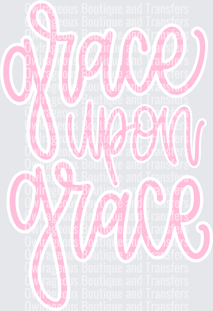 Grace upon grace