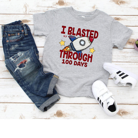 Blasted Through 100 Days -  DTF Transfer