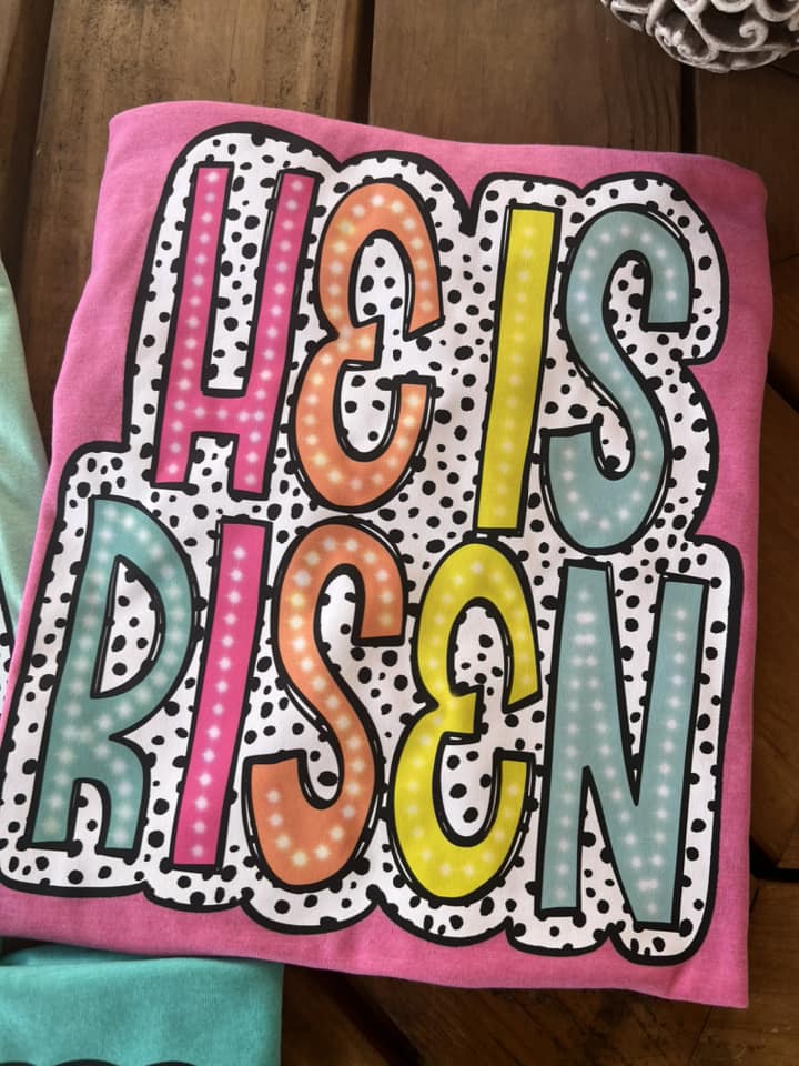 HE IS RISEN NEON DOTTED COMPLETED TEE - Wholesale