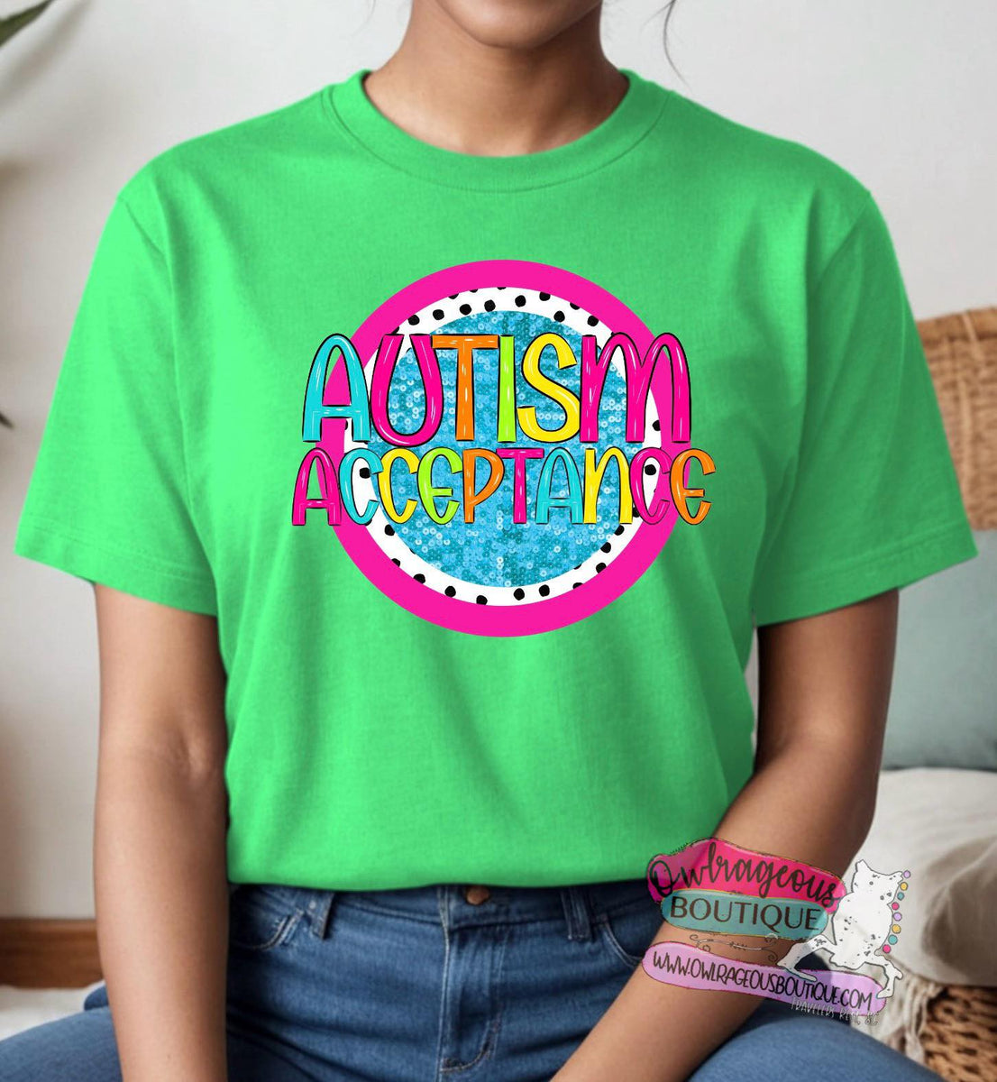 AUTISM ACCEPTANCE NEON CIRCLE -DTF TRANSFER – Owlrageous Boutique and ...