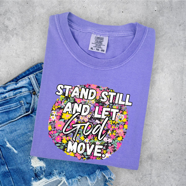 Stand still and let God move-DTF TRANSFER