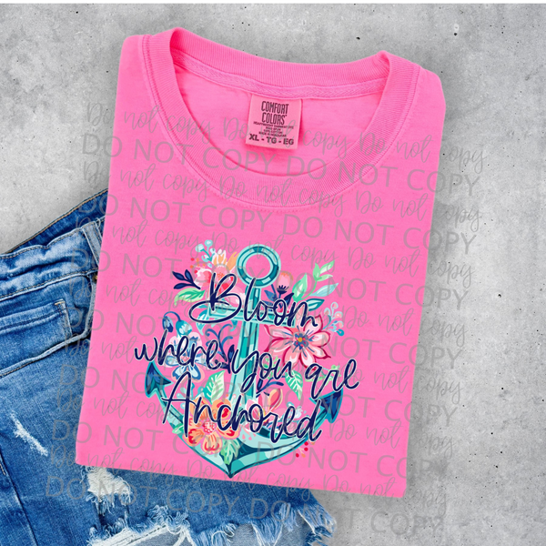 Bloom where you are anchored floral  -DTF TRANSFER
