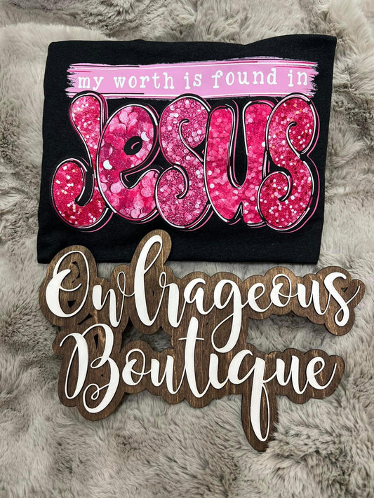 My worth is found in Jesus -  DTF Transfer