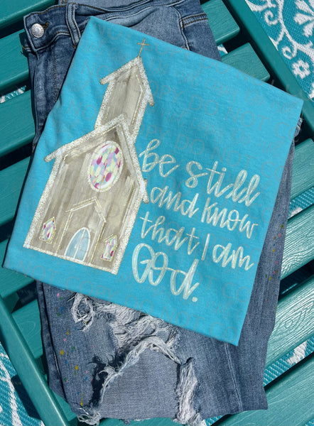 Be still and know that I am God - Church  | DTF TRANSFER