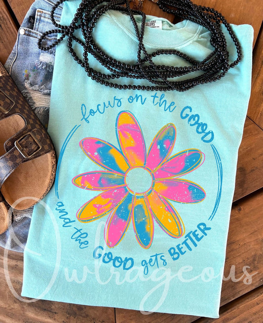 FOCUS ON THE GOOD  | DTF TRANSFER