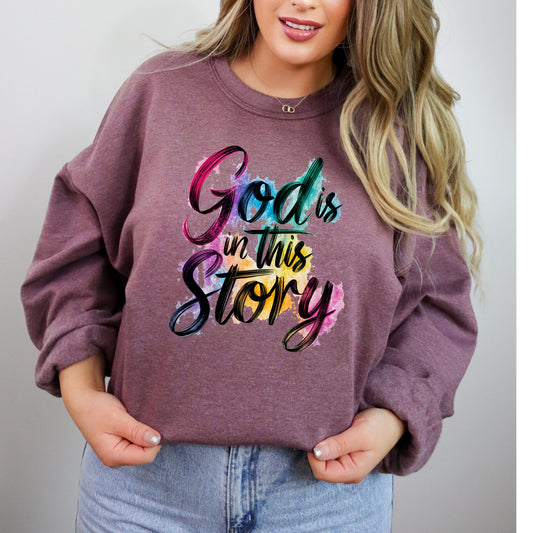GOD IS IN THIS STORY | COMPLETED SWEATSHIRT