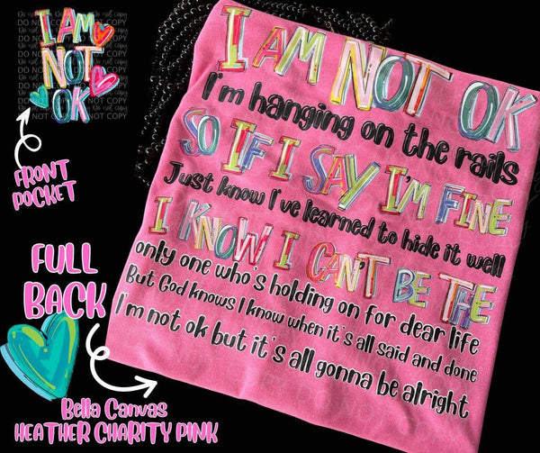 IM NOT OKAY ( front & back ) DTF TRANSFER