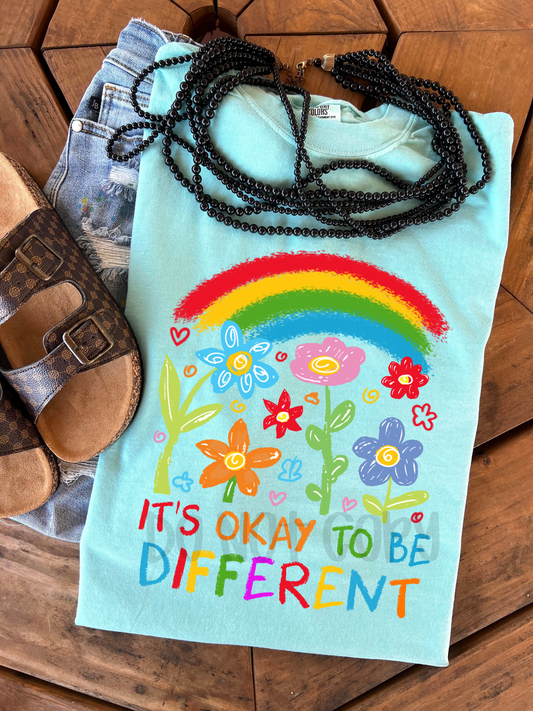 IT’S OKAY TO BE DIFFERENT -DTF TRANSFER