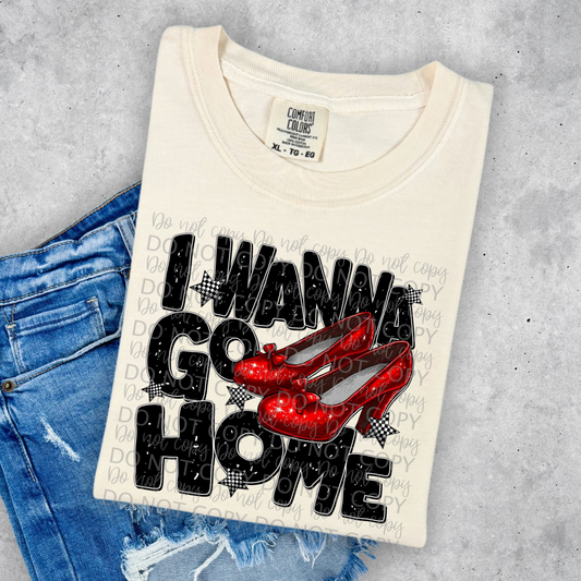 I wanna go home red slippers -DTF TRANSFER