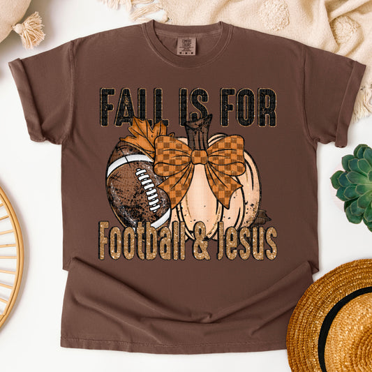 Fall Is For Football & Jesus   | DTF TRANSFER { sdd }