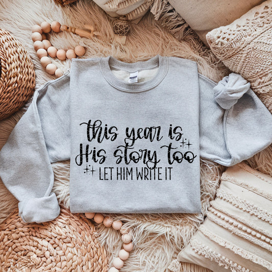 THIS YEAR IS HIS STORY TOO | DTF TRANSFER SDD
