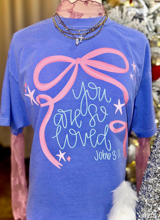 YOU ARE SO LOVED   | DTF TRANSFER