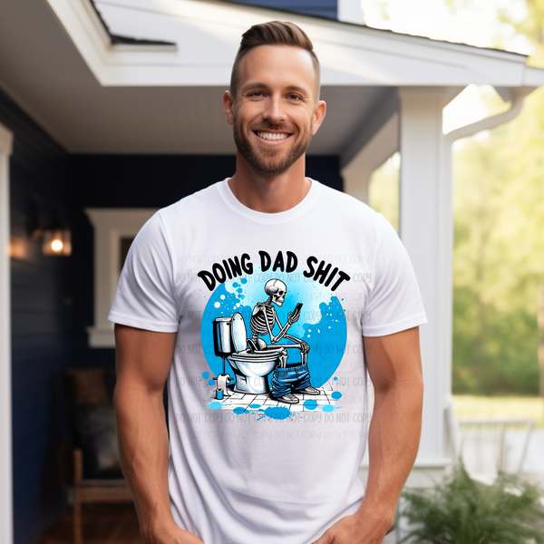 Doing Dad Shit  DTF Transfer