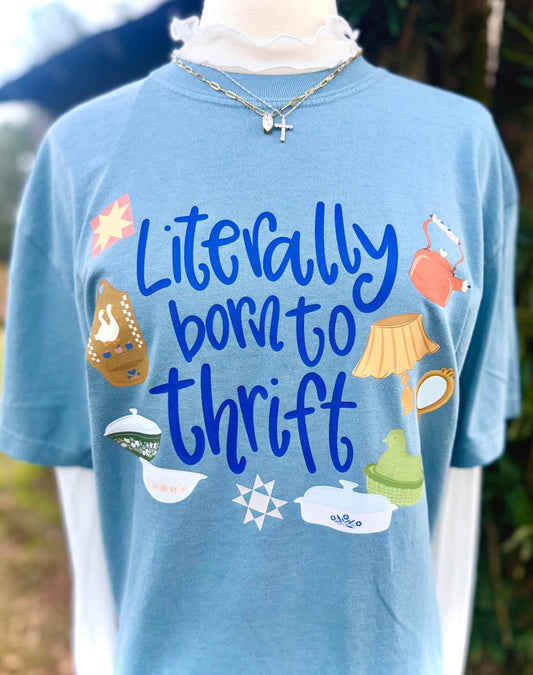 LITERALLY BORN TO THRIFT   | DTF TRANSFER