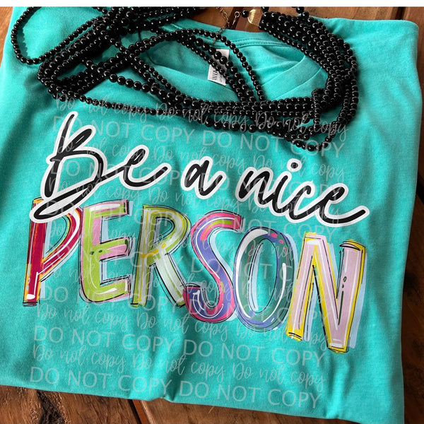 BE A NICE PERSON | CHEERY WORD | DTF TRANSFER
