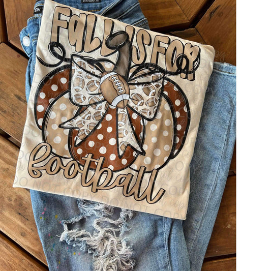 FALL IS FOR FOOTBALL | DTF TRANSFER |