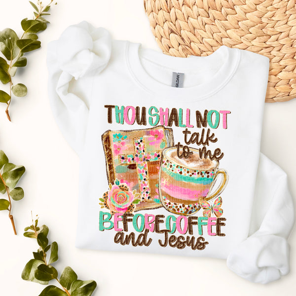 Thou Shall Not Talk To Me Before Coffee    | DTF TRANSFER { sdd }