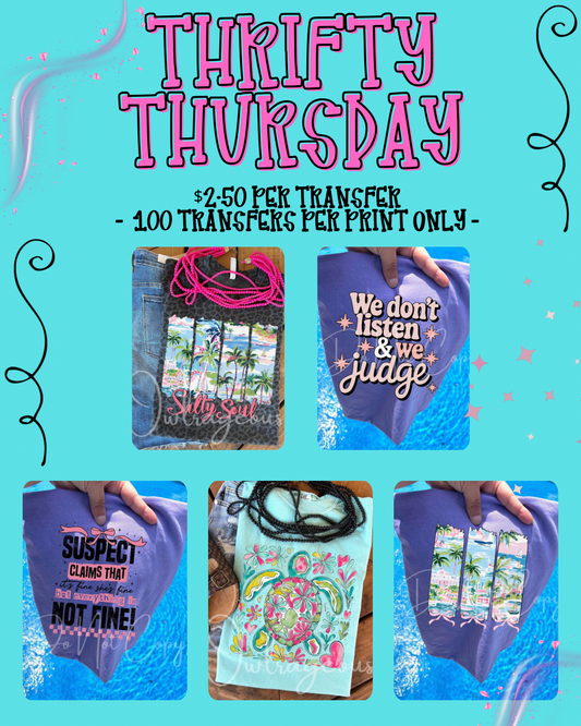 THRIFTY THURSDAY | DTF TRANSFERS