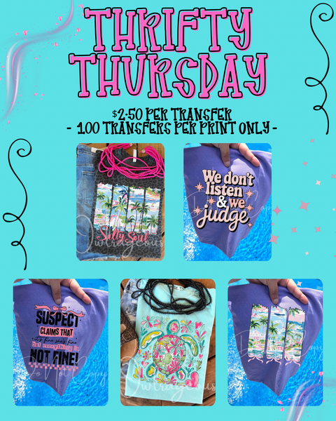 THRIFTY THURSDAY | DTF TRANSFERS