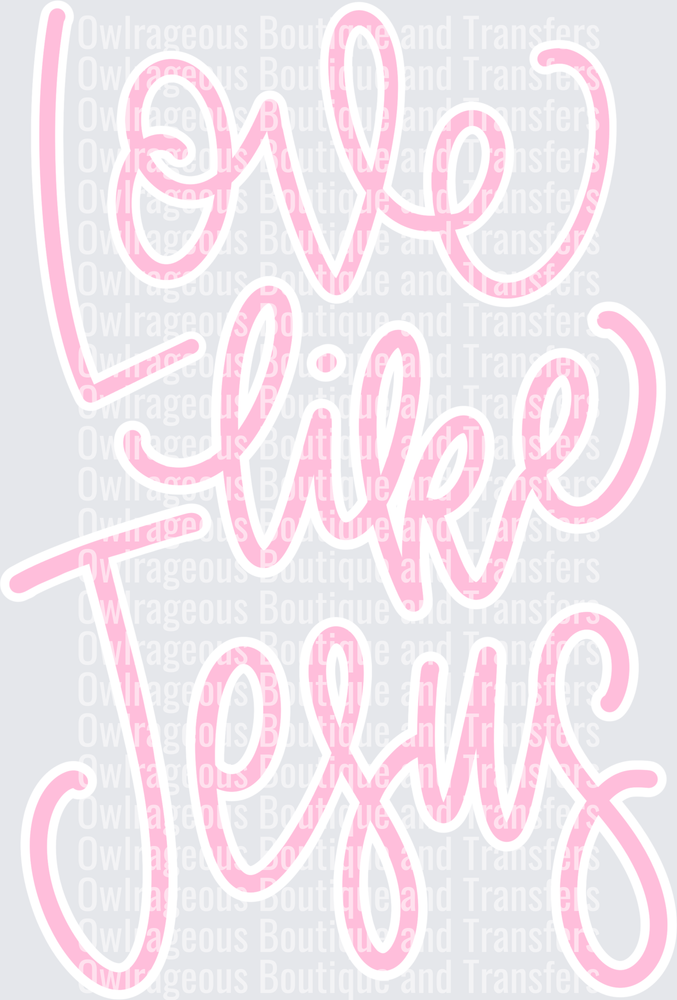 Love like Jesus