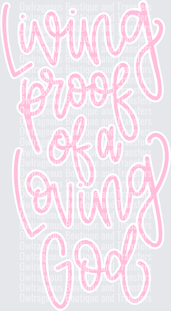 Living proof loving God