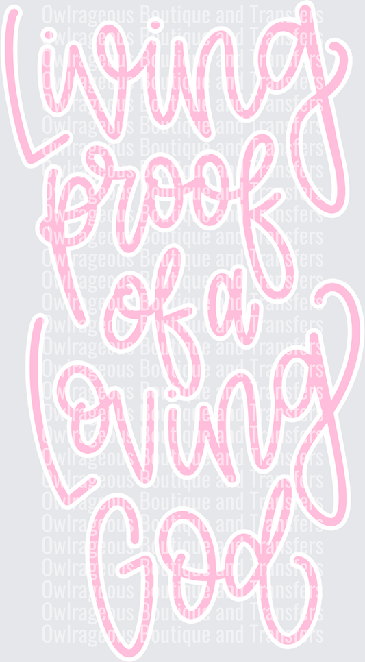 Living proof loving God