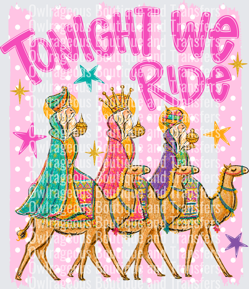 to noght we ride