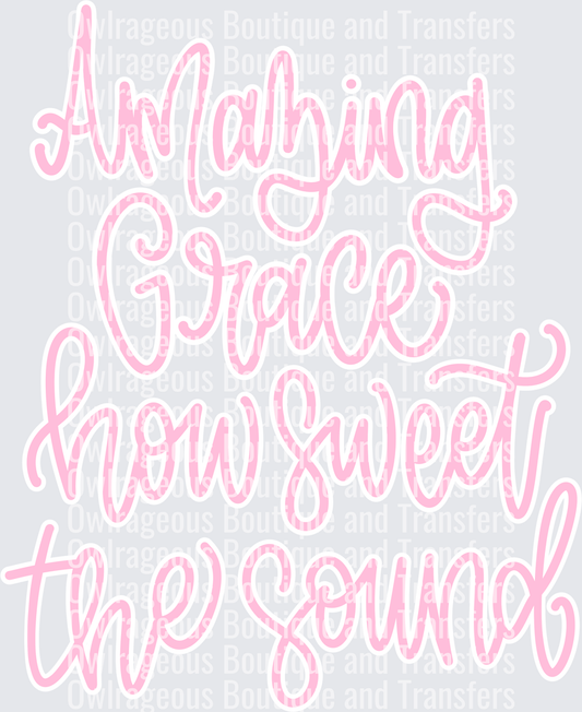 Amazing grace how sweet the sound